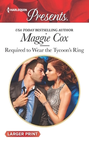 Required to Wear the Tycoon's Ring (Harlequin Presents, No 3415) (Larger Print)