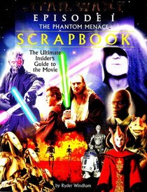 Star Wars Episode 1-Phantom Menace Scrapbook
