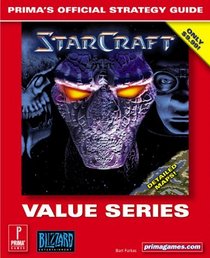Starcraft (Value Series): Prima's Official Strategy Guide