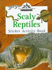 Scaly Reptiles (Nature Company Discoveries Library Sticker Activity Books)