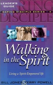 Walking in the Spirit (Daring Disciples)