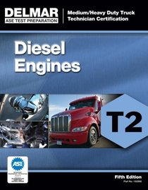 ASE Test Preparation - T2 Diesel Engines (Ase Test Preparation Series)