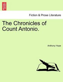 The Chronicles of Count Antonio.