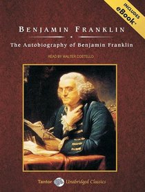 The Autobiography of Benjamin Franklin, with eBook