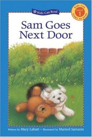 Sam Goes Next Door (Turtleback School & Library Binding Edition) (Kkids Can Start to Read: Level 1)
