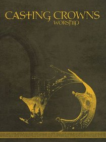 Casting Crowns - Worship