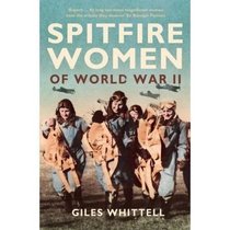 Spitfire Women of World War II (large Print): 16 Point