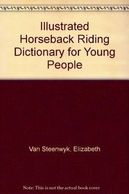 Illustrated Horseback Riding Dictionary for Young People
