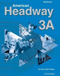American Headway 3: Workbook A