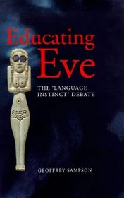 Educating Eve: The 'Language Instinct' Debate