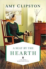 A Seat by the Hearth (Amish Homestead, Bk 3)