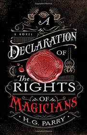 A Declaration of the Rights of Magicians (Shadow Histories, Bk 1)