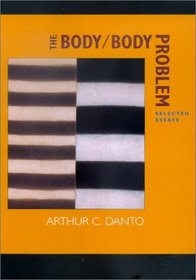 The Body/Body Problem: Selected Essays