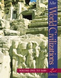 World Civilizations, Volume I: To 1600