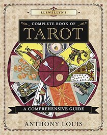 Llewellyn's Complete Book of Tarot: A Comprehensive Resource