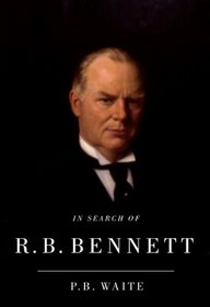 In Search of R. B. Bennett