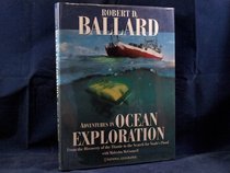 Adventures in Ocean Exploration: From the Discovery of the Titanic to the Quest for Noah's Ark