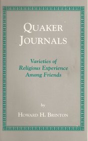 Quaker Journals: Varieties of Religious Experience Among Friends