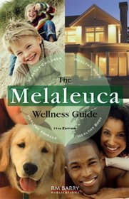 The Melaleuca Wellness Guide 11th Edition