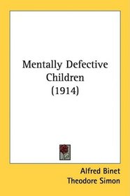 Mentally Defective Children (1914)