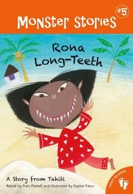 Rona Long-Teeth: A Story from Tahiti (Monster Stories)
