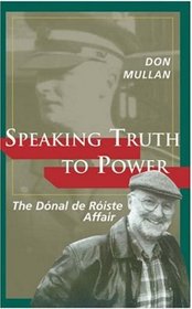 Speaking Truth to Power: The Donal de Roiste Affair