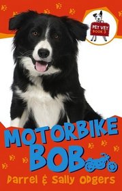 Motorbike Bob (Pet Vet)