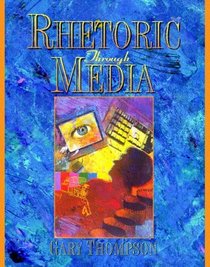 Rhetoric Through Media