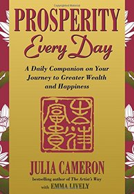 Prosperity Every Day: A Daily Companion on Your Journey to Greater Wealth and Happiness