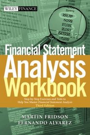 Financial Statement Analysis: Step-by-Step Exercises and Tests to Help You Master Financial Statement Analysis, Workbook