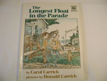 The Longest Float in the Parade (Greenwillow Read-Alone Books)