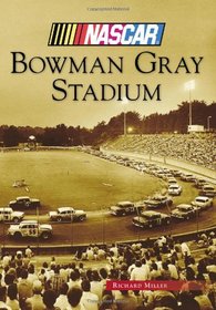 Bowman Gray Stadium (Images of Sports)