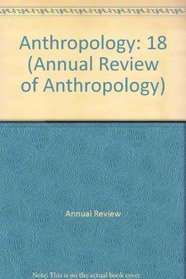 Annual Review of Anthropology: 1989