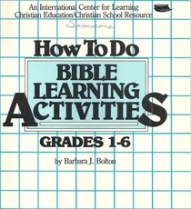 How To Do Bible Learning Activities (Grade 1 - 6) BOOK 2