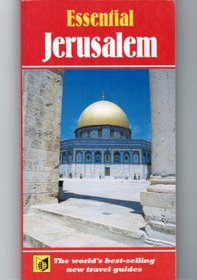 Essential Jerusalem (The Essential Travel Guide)