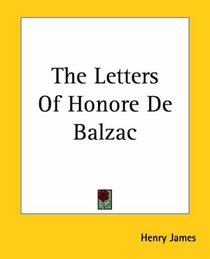 The Letters Of Honore De Balzac