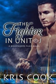The Fighter in Unit J (Mockingbird Place, Bk 5)