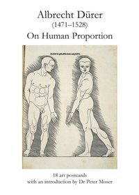 Albrecht Durer (1471-1528) On Human Proportion