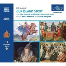 Our Island Story (complete) (Complete Classics)