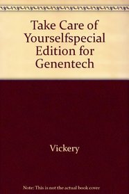 Take Care of Yourselfspecial Edition for Genentech