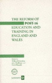 Reform of Post-16 Education and Training in England and Wales