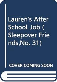 Lauren's Afterschool Job (Sleepover Friends, No. 31)