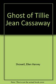 Ghost of Tillie Jean Cassaway