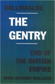Ballinasloe the Gentry: End of the British Empire