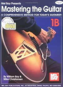 Mel Bay Mastering the Guitar: A Comprehensive Method for Today's Guitarist! with CD (Audio) (Mastering the Guitar) (Mastering the Guitar)