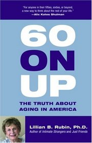 60 on Up: The Truth About Aging in America