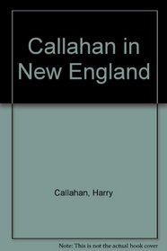 Callahan in New England