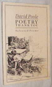 POETRY THANK YOU: SELECTED POEMS