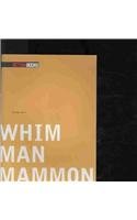 Whim Man Mammon