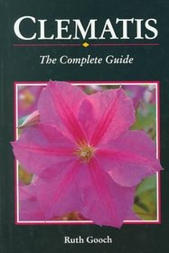 Clematis: The Complete Guide